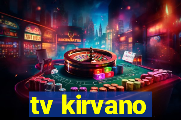 tv kirvano